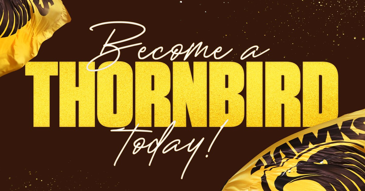 Become a Thornbird today!